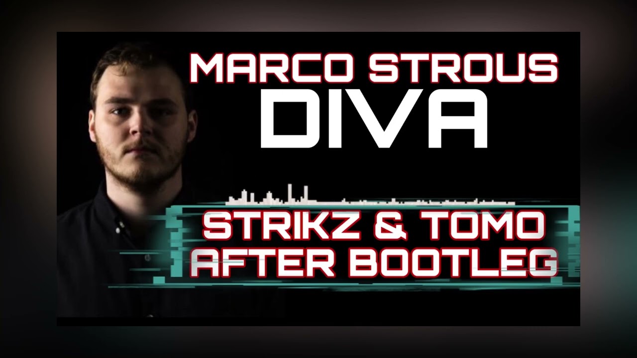 MARCO STROUS - DIVA (STRIKZ & TOMO AFTER BOOTLEG) 2K22