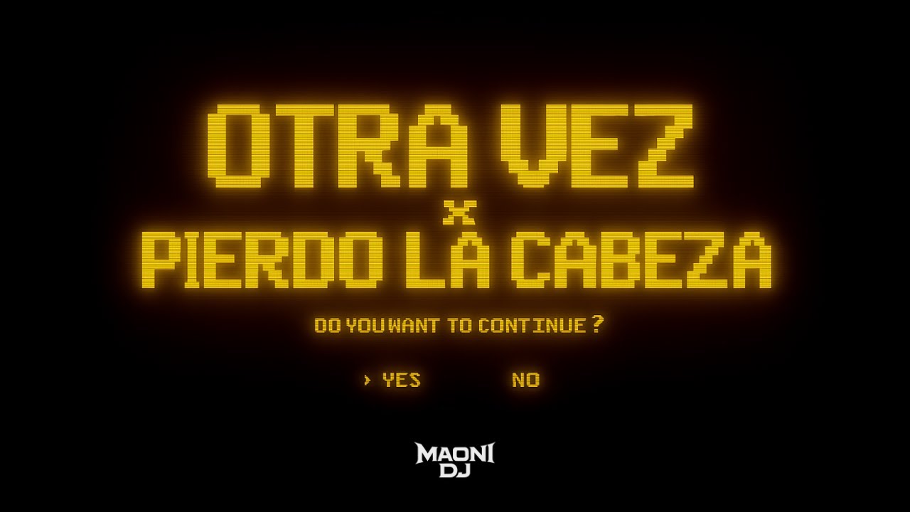 OTRA VEZ x PIERDO LA CABEZA (Maoni Mashup) | @ZionLennox, @jbalvin​
