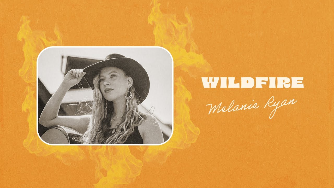 Melanie Ryan - Wildfire (Official Audio)