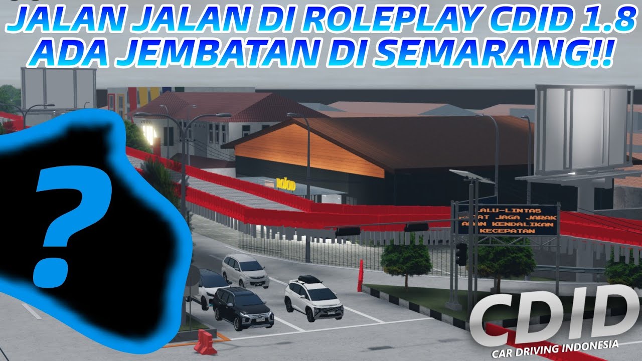 ADA JEMBATAN BARU DI SEMARANG!! | ROBLOX CDID REVAMP 1.8 |