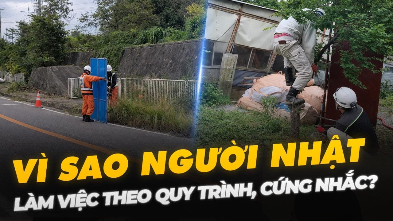 VÌ SAO NGƯỜI NHẬT LÀM VIỆC THEO QUY TRÌNH, CỨNG NHẮC?