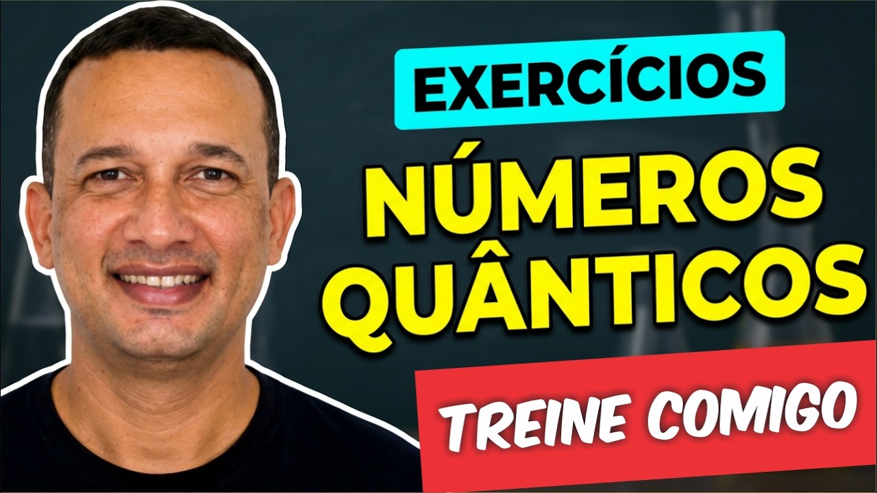EXERCÍCIOS SOBRE NÚMEROS QUÂNTICOS