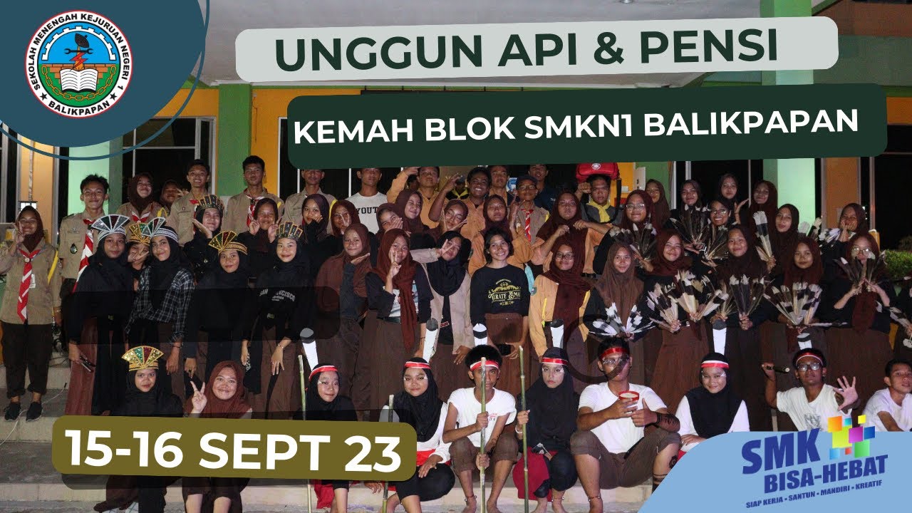 SMKN 1 Balikpapan - Upacara Unggun Api & Pentas Seni Kemah Pramuka