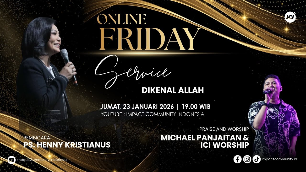 FRIDAY SERVICE | 23 JANUARI 19.00 WIB | DIKENAL ALLAH | PS. HENNY KRISTIANUS