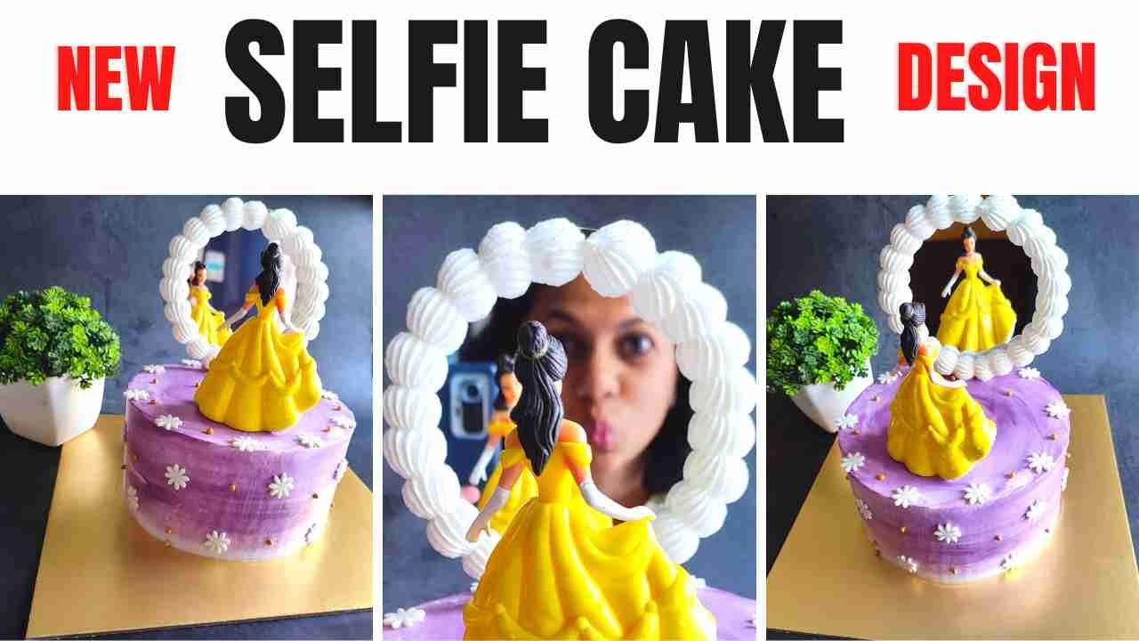 Selfie Cake | Selfie Mirror Cake | New Cake Design | Trending Cake | Disney Princess Theme Cake