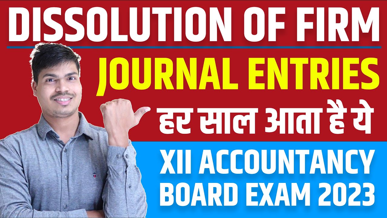 Dissolution Journal Entries | Most Important For 12th Accounts Board exam 2023 | 60+ marks series.