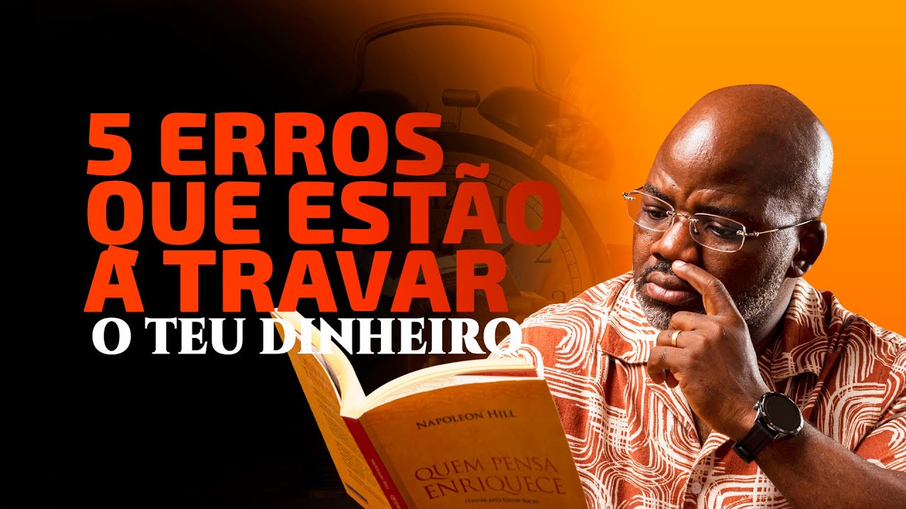 Os 5 erros que estão a atrasar o teu crescimento financeiro