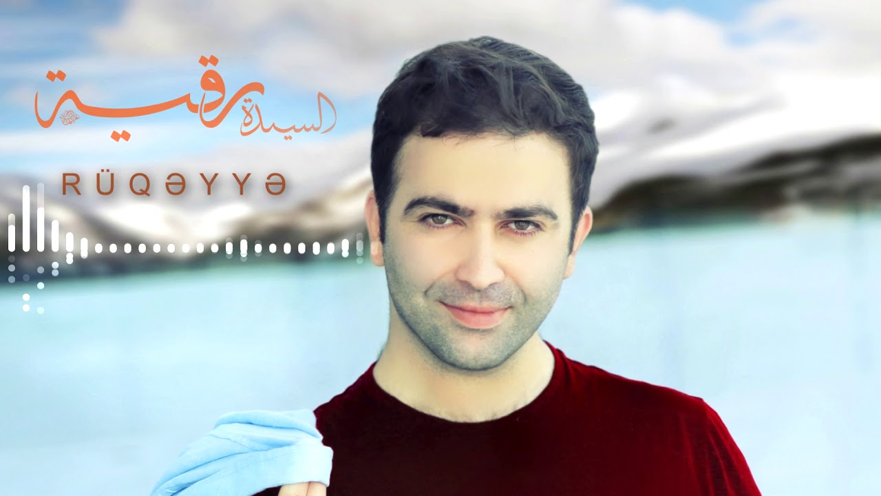 Rashad Rayyan / Ruqeyye lay-lay (R&uuml;qəyyə lay-lay)