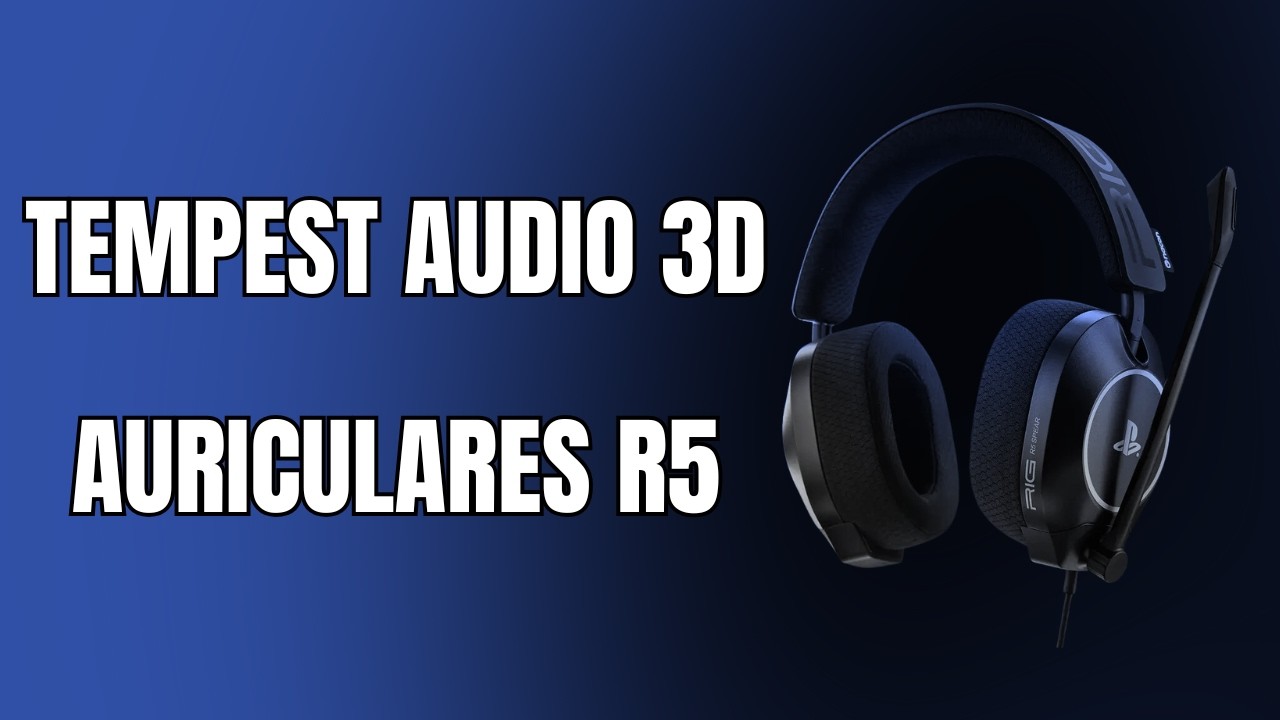 ¿QUÉ ES EL TEMPEST 3D AUDIO? | AURICULARES R5