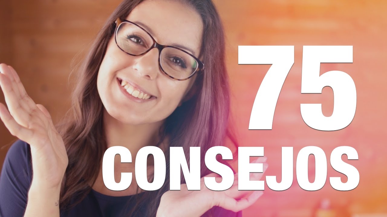 75 Consejos Para Ser Feliz | Sandra Burgos | M&uacute;sica De Vanessa Forero
