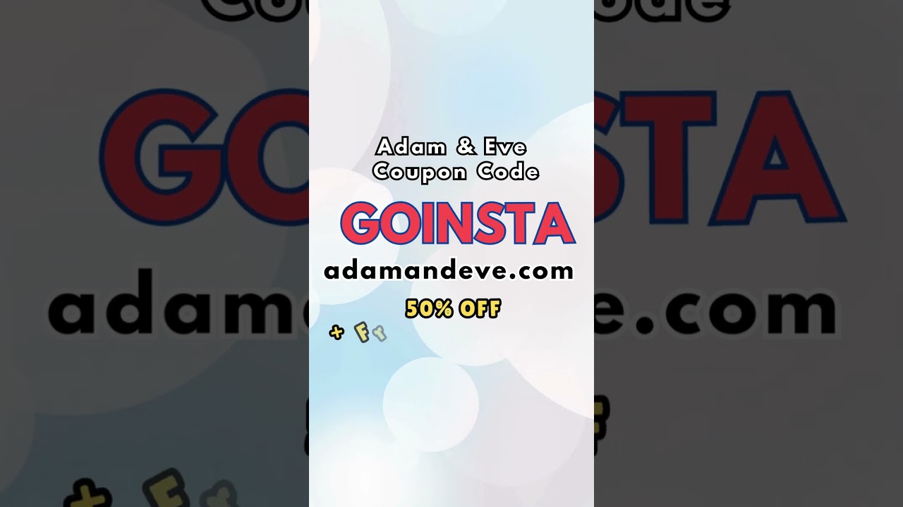 Adam & Eve Coupon Code GOINSTA &ndash; Don&rsquo;t Miss Out!