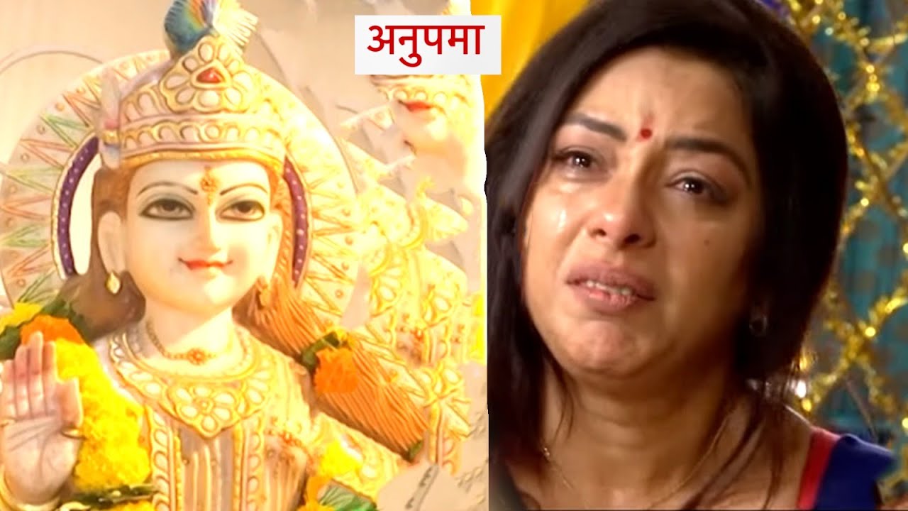 Anupama Update: Anupama Pahuchi Kanha Ke Mandir Mein, Bus Parag Bana Anupama Ka Sahara