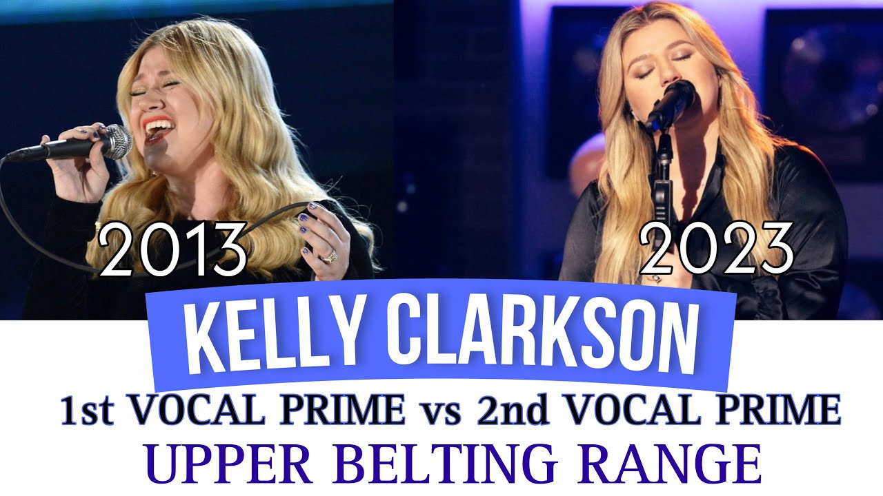 KELLY CLARKSON - 1st VOCAL PRIME vs 2nd VOCAL PRIME BELTING RANGE (A5)