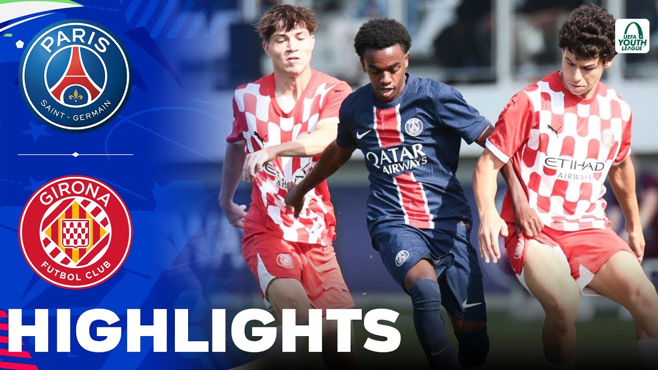 PSG vs Girona | Highlights | UEFA Youth League 18-09-2024