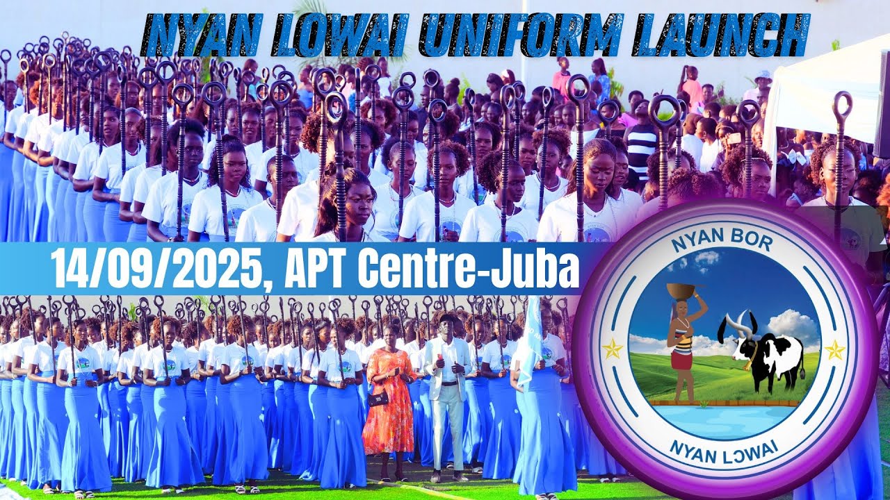 Full Video | Nyan Bor Nyan Lowai Uniform Launch – 14/09/2025 | APT Centre, Sherikat Juba