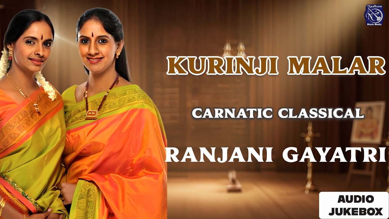 When Kurinji Blossoms – Ranjani & Gayatri’s Timeless Carnatic Grace