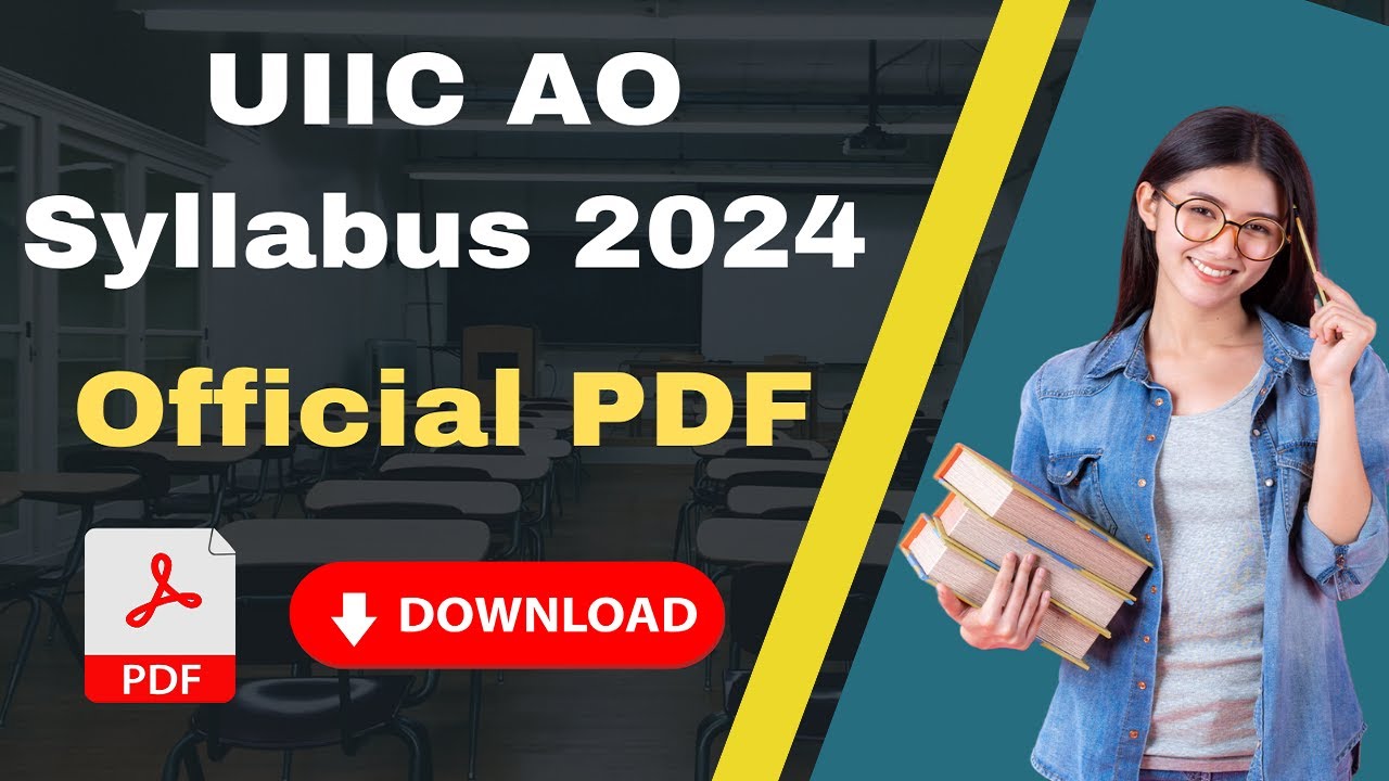 UIIC AO Syllabus 2024, UIIC AO Syllabus, UIIC AO Exam Pattern, UIIC AO Recruitment 2024, UIIC Exam