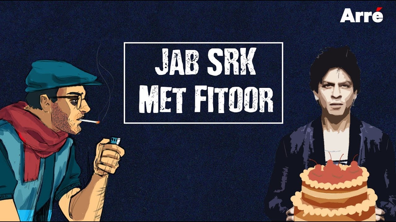 Fitoor Mishra's CommentArre | Happy Birthday Shah Rukh Khan | Jab SRK Met Fitoor