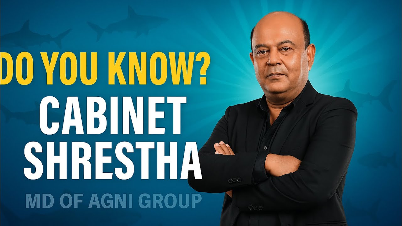 How Cabinet Shrestha Built Agni Group, Nepal&rsquo;s Auto Empire U Didn&rsquo;t Know! Shark Tank Nepal, season 1