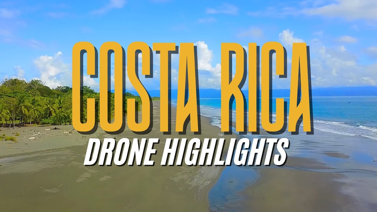 Costa Rica in 4k  - (Drone Highlights)