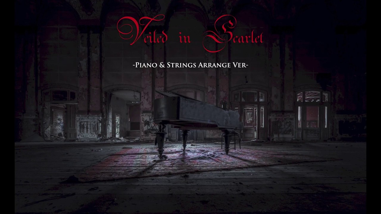 Veiled in Scarlet -Piano&Strings Arrange ver Digest-