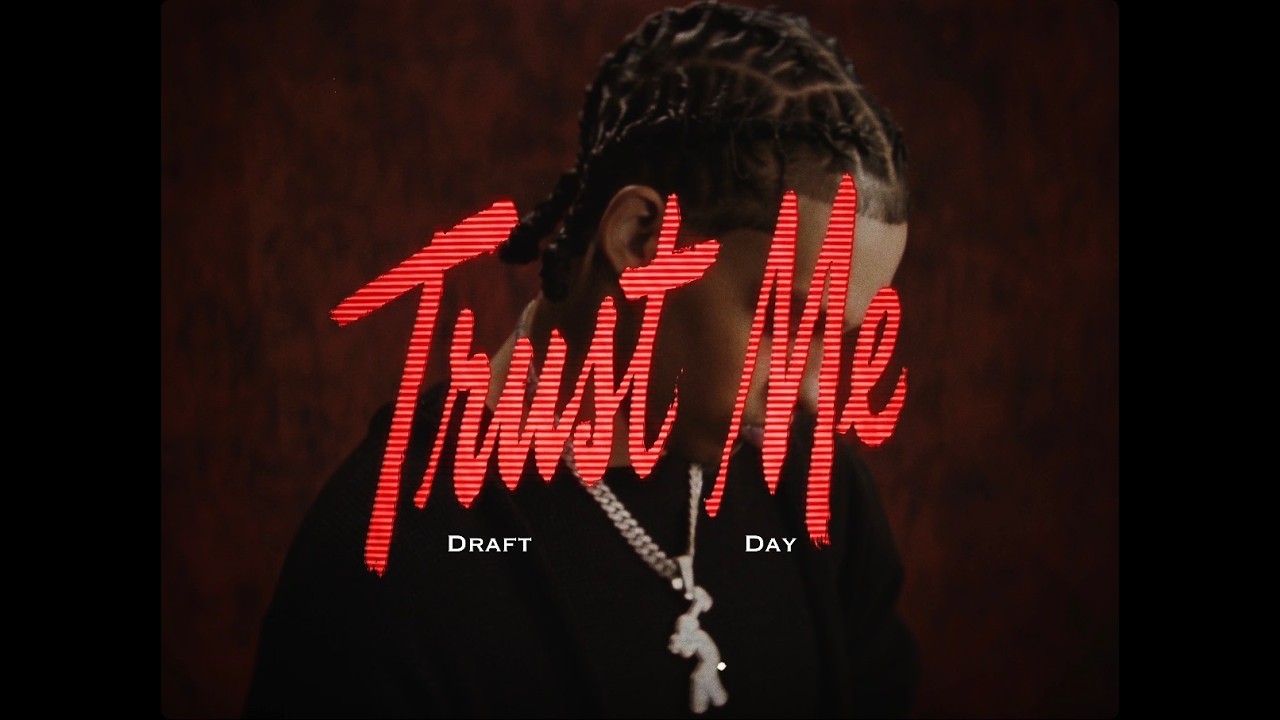 Draft Day - Trust Me (Official Music Video)