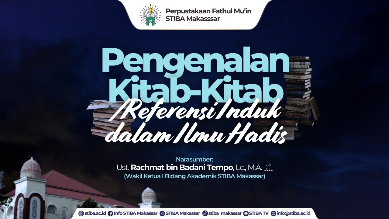PENGENALAN KITAB-KITAB/REFERENSI INDUK DALAM ILMU HADIS