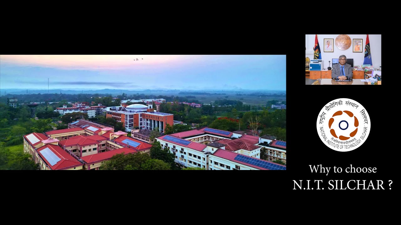 Why to choose NIT Silchar?