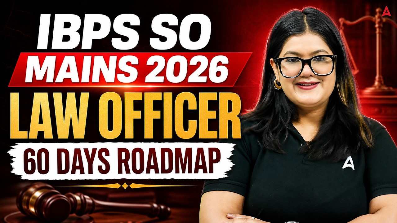IBPS SO Mains 2026 Law Officer | 60 Days Roadmap | By Adv. Diksha Singh