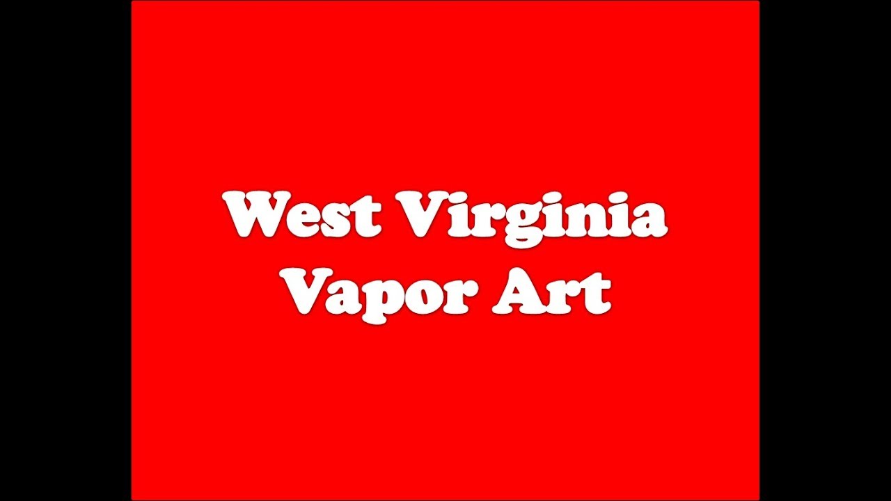 045 West Virginia Vapor Art