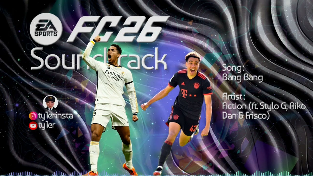 Bang Bang - Fiction (ft. Stylo G, Riko Dan & Frisco) (FC 26 Soundtrack)