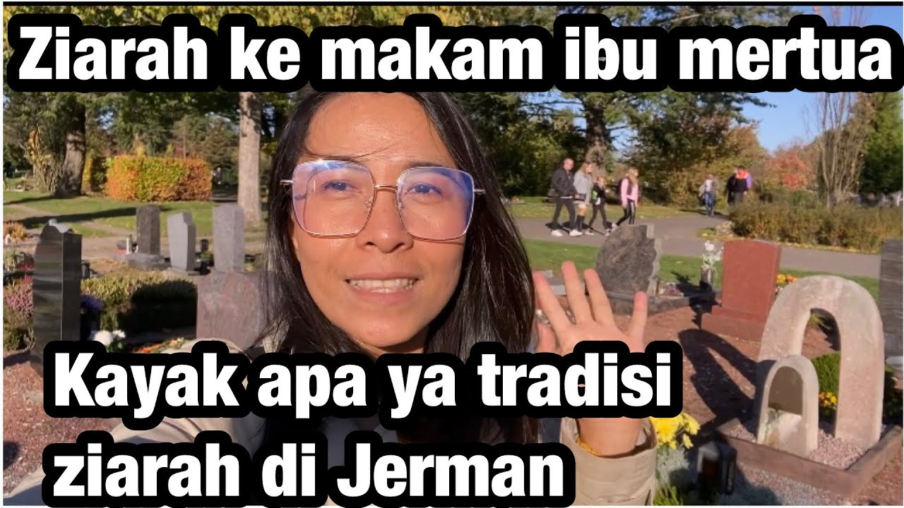 TRADISI BERZIARAH DI JERMAN | ZIARAH KE MAKAM IBU MERTUA #hidupdijerman  #ziarah #jermanindonesia