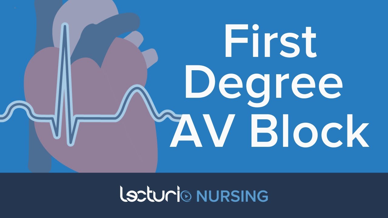 First Degree AV Block | Critical Care Nursing