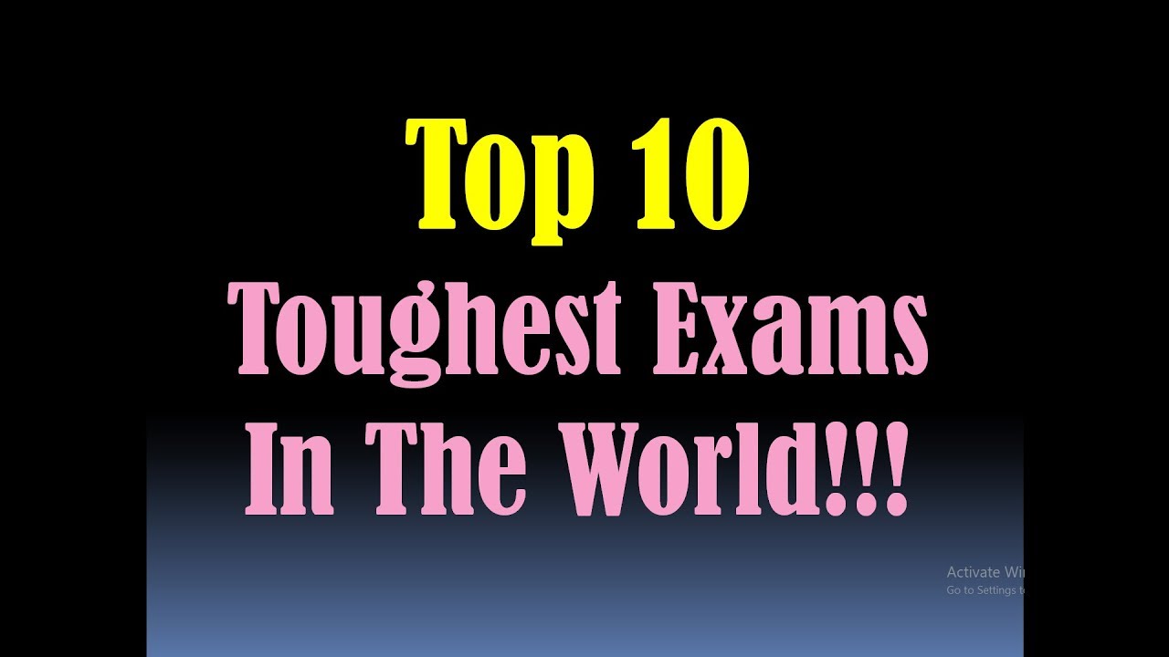 TOP 10 TOUGHEST EXAMS in the World/Most Difficult Exams in the World/Hardest Exams in the World [HD]