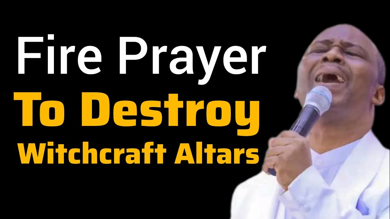 Fire Prayer to Destroy Witchcraft Altars | Dr D.K. Olukoya #drdkolukoya