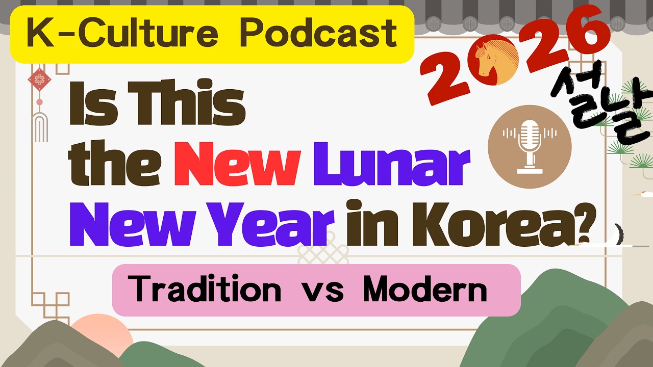 Modern vs Traditional Lunar New Year in Korea 🇰🇷 | Seollal Explained | Korean Culture Podcast