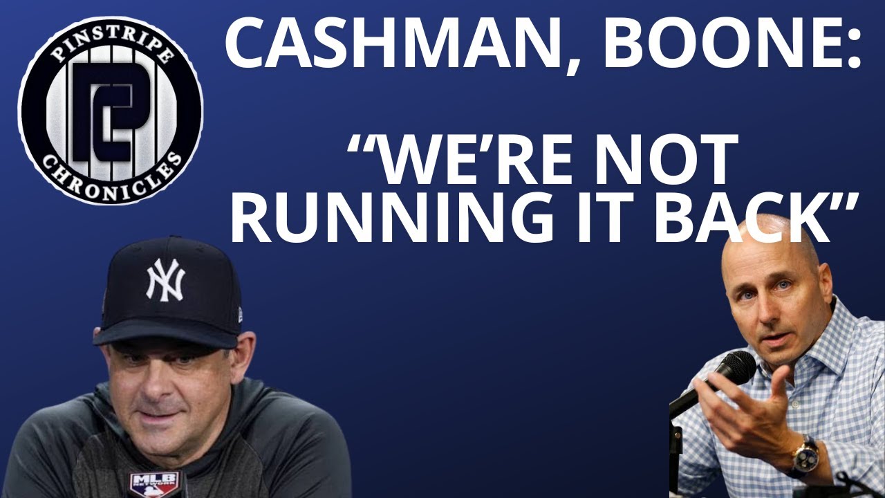 Cashman, Boone: “We’re Not Running It Back”