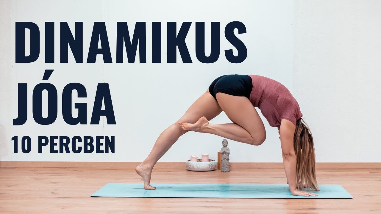Dinamikus J&oacute;ga 10 Percben