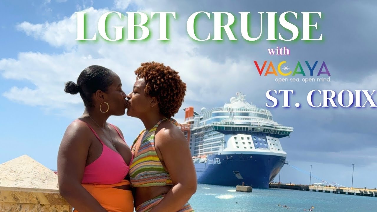LGBT CRUISE TO ST. CROIX| LESBIAN COUPLE VLOG