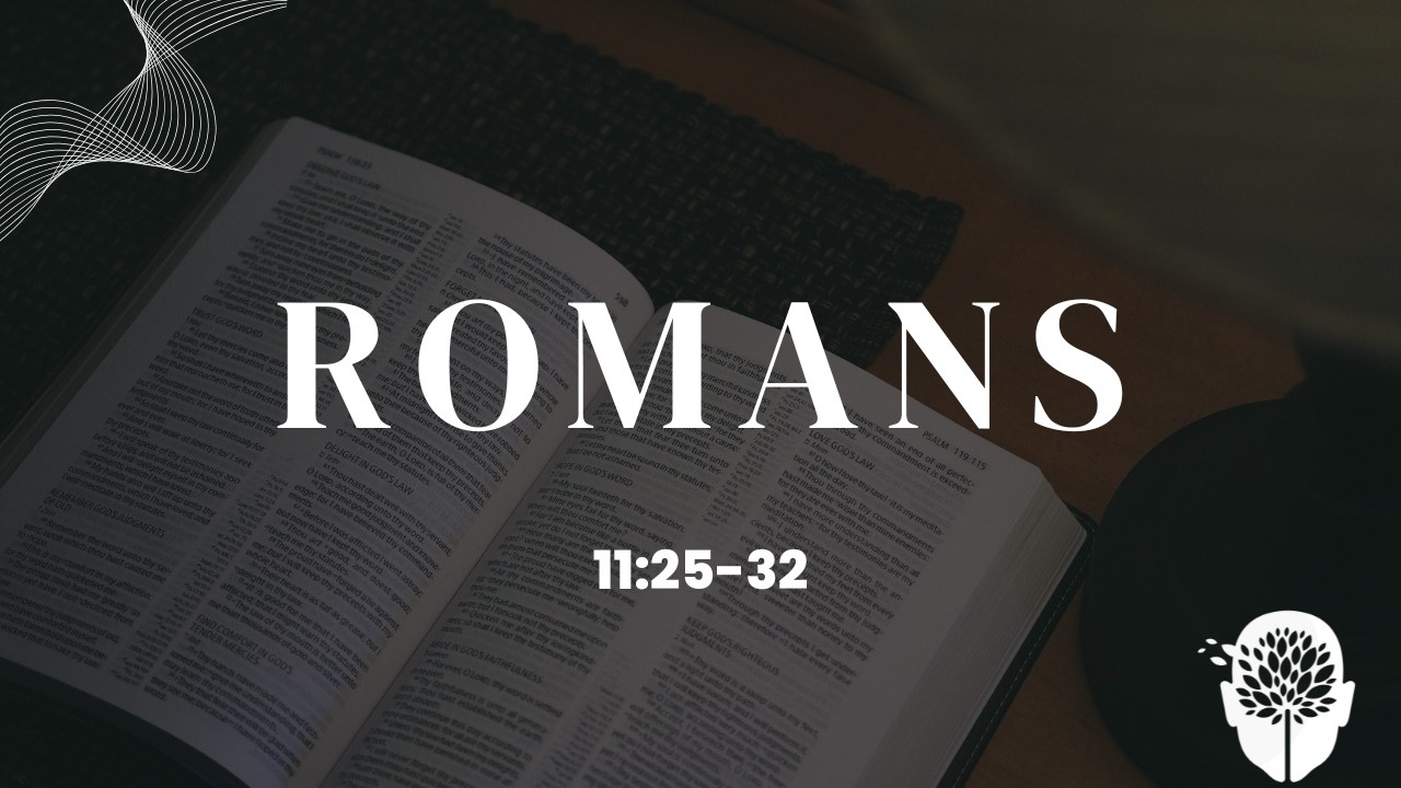 Romans 11:25-32