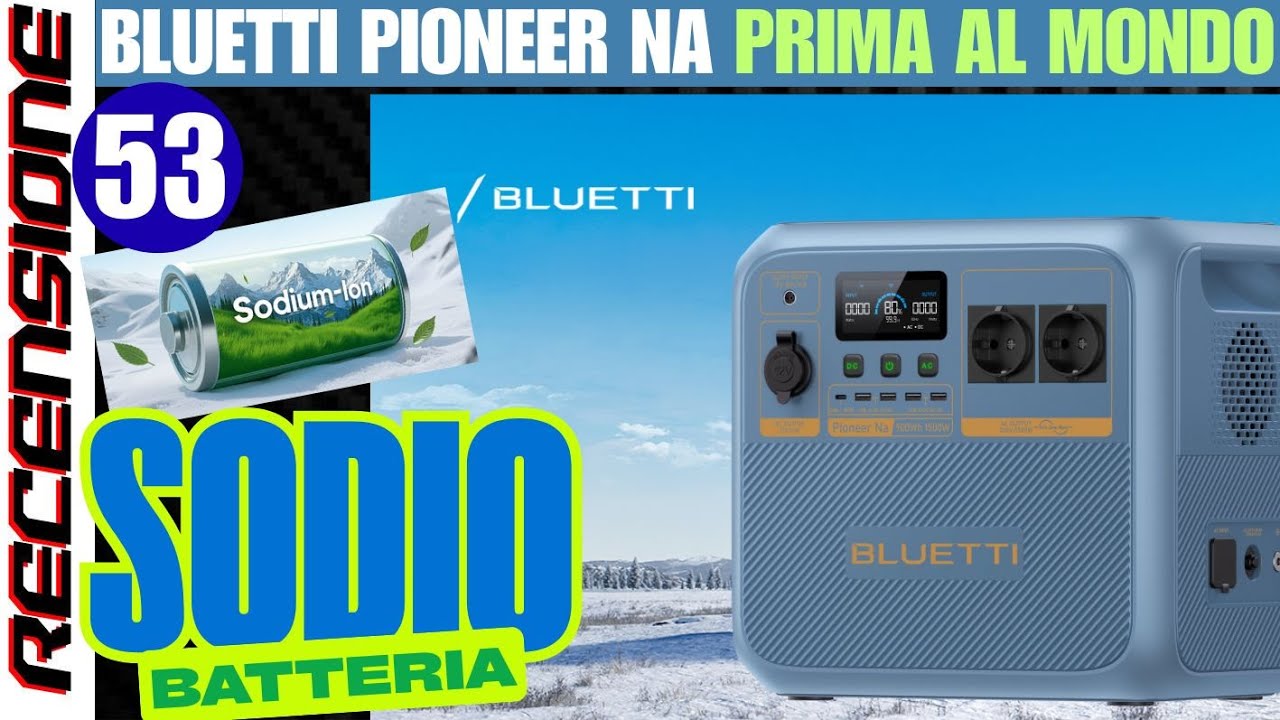 La prima PowerStation con batterie al Sodio RECENSIONE Bluetti PIONEER NA+ 1500w 900Wh