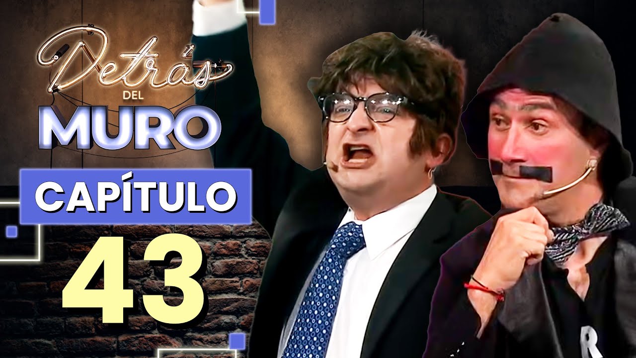🔴 DETRÁS DEL MURO EN VIVO 🔥CAPÍTULO 43 📺 CON KIKE MORANDÉ