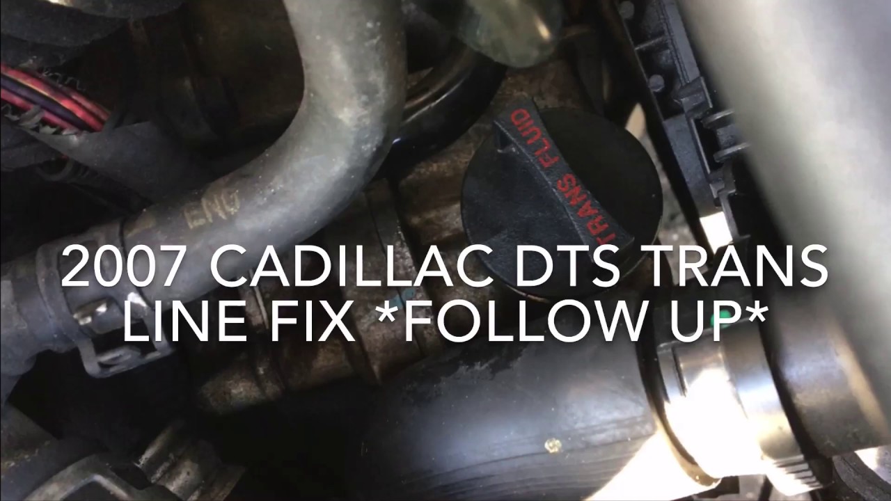 CADILLAC northstar v8 DTS 2007 Transmission LINE LEAK FIX