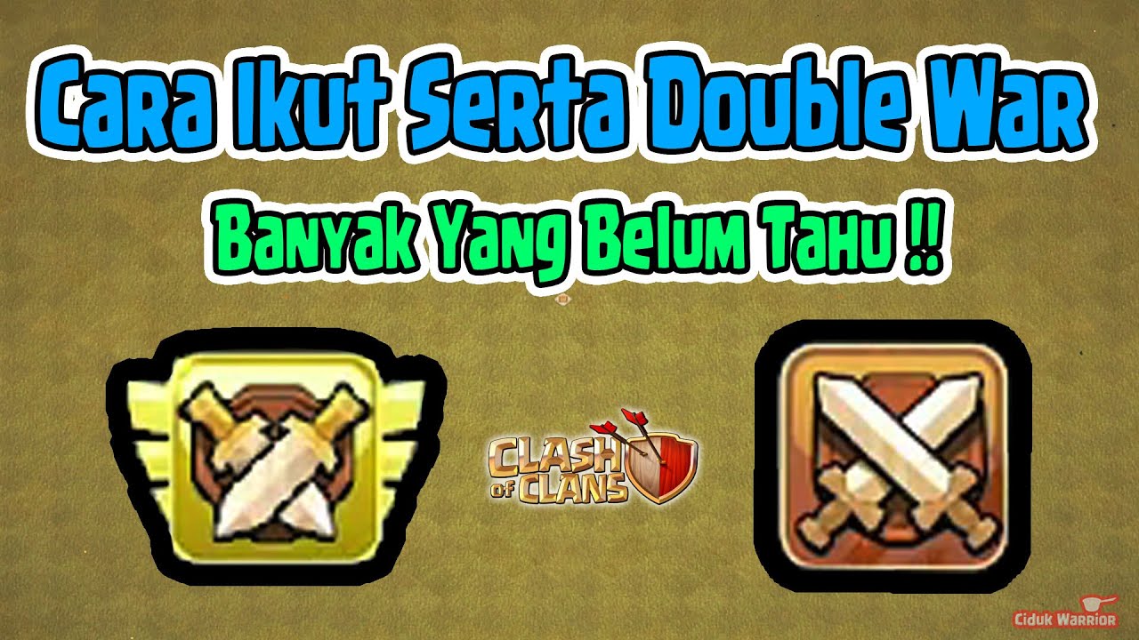 Cara Mengikuti Double War