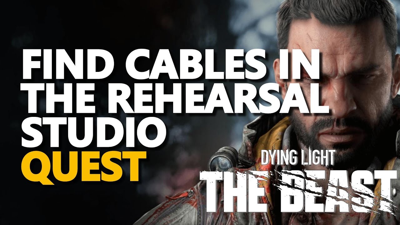 Find cables in the rehearsal studio Dying Light The Beast