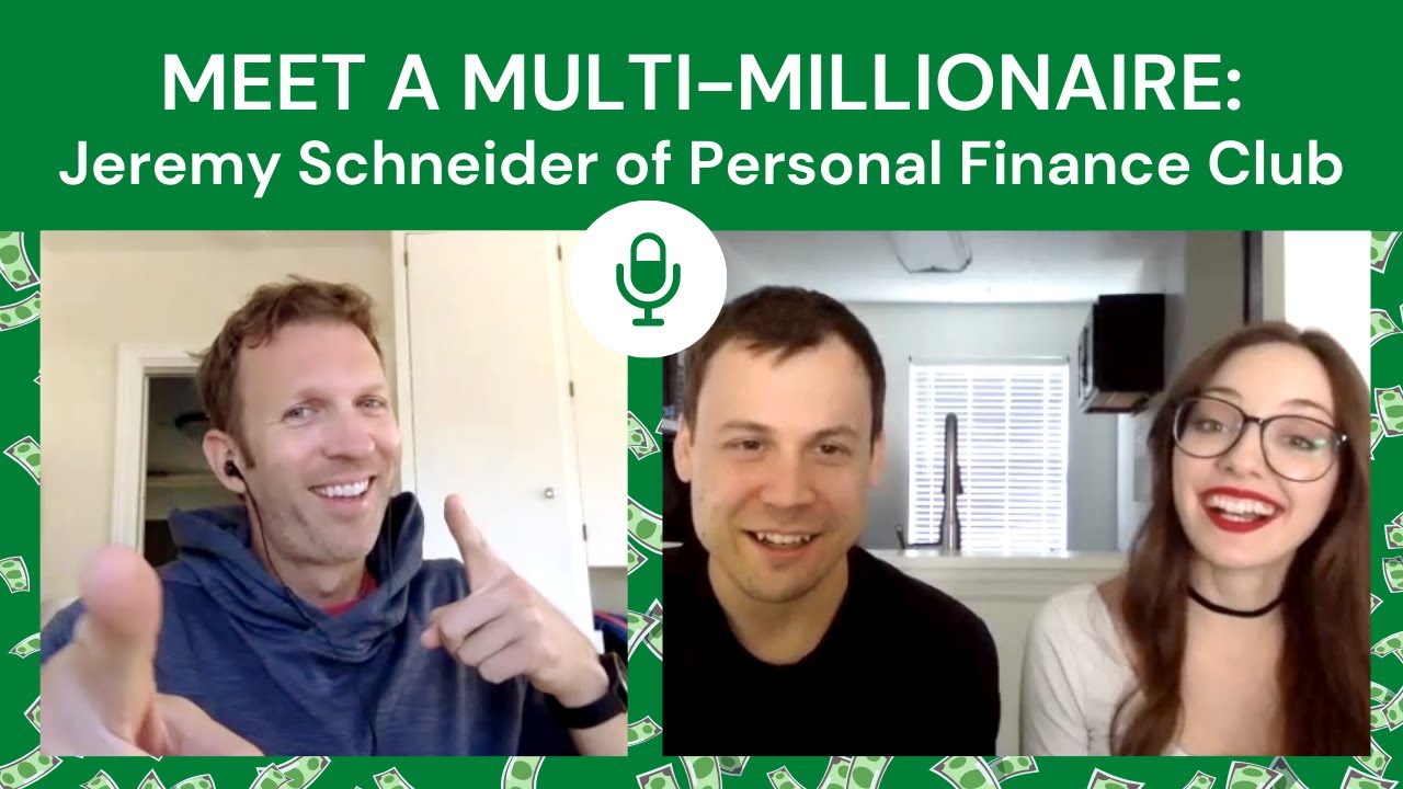 Meet a Multimillionaire: Jeremy Schneider of Personal Finance Club