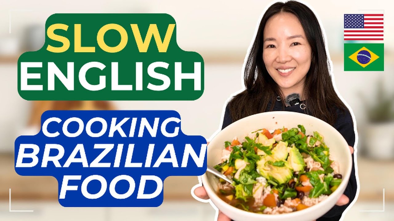Learn English While Cooking Brazilian Food 🇧🇷 | Slow English Listening Practice
