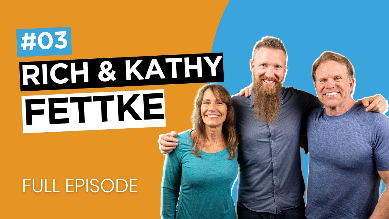 Episode 03: Rich and Kathy Fettke
