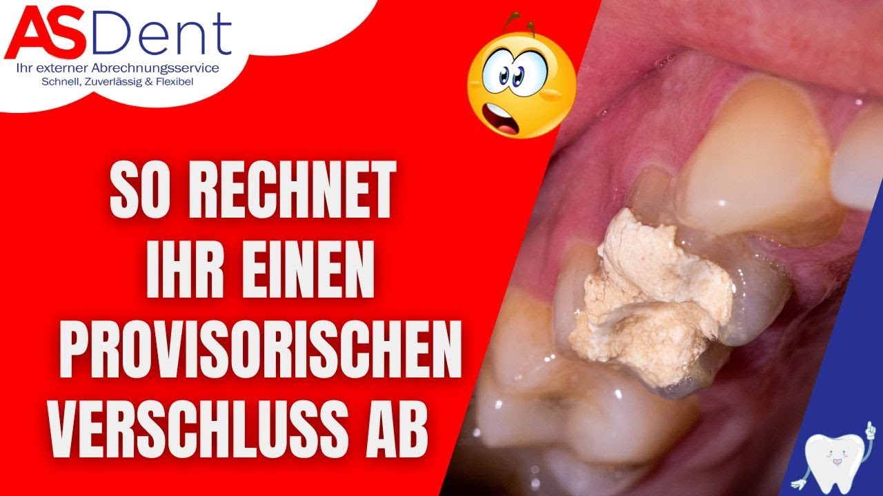 Provisorischen Verschluss korrekt berechnen I Zahnärztliche Abrechnung