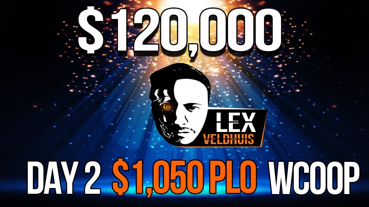 FINAL DAY  $120,000 1st place! $1050 PLO WCOOP